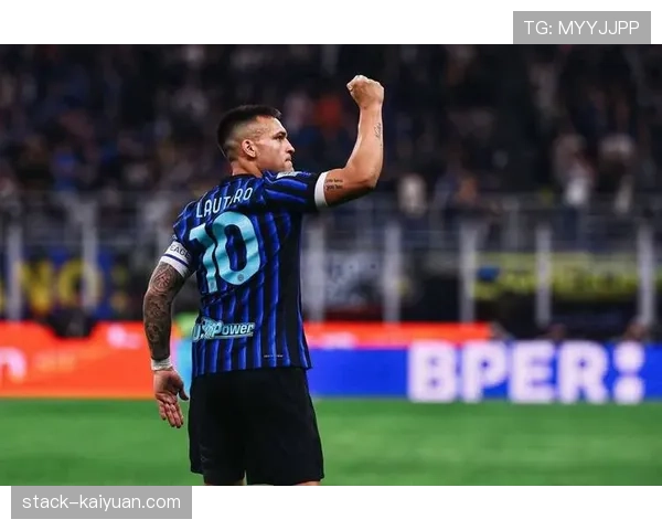 劳塔罗关键战高效终结背后的强突能力如何助国米领跑？